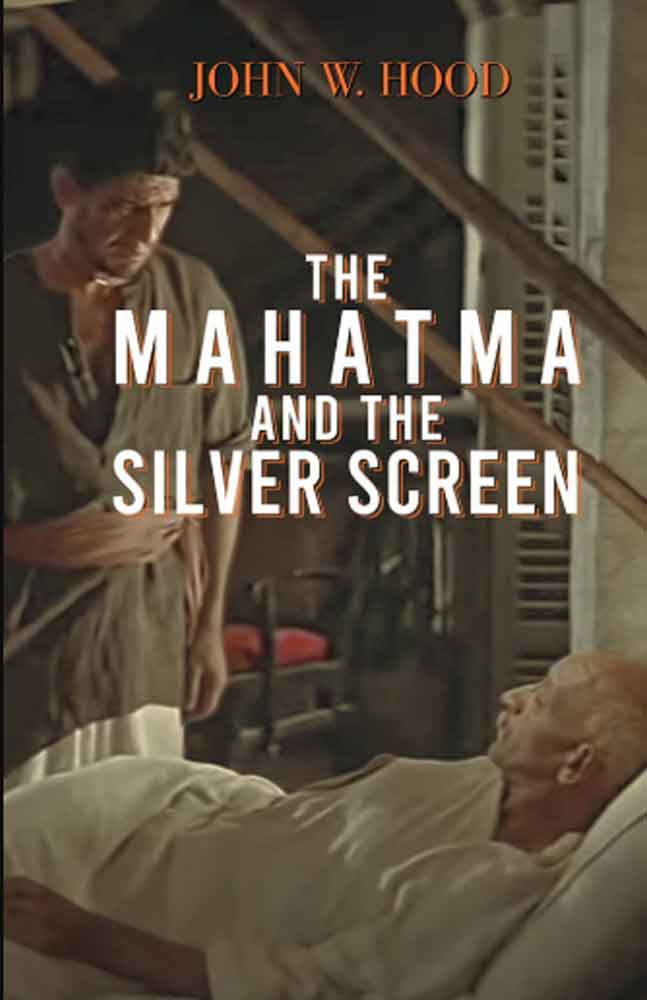the-mahatma-and-the-silver-screen-john-w-hood